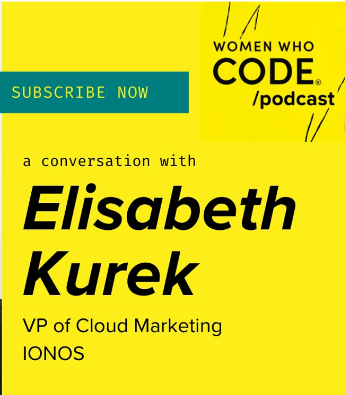 WWCode Podcast #33 — Elisabeth Kurek, VP of Cloud Marketing at IONOS